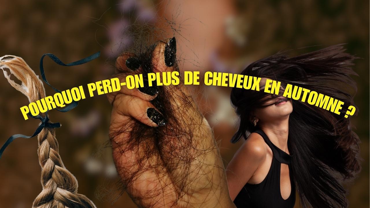 perte de cheveux en automne